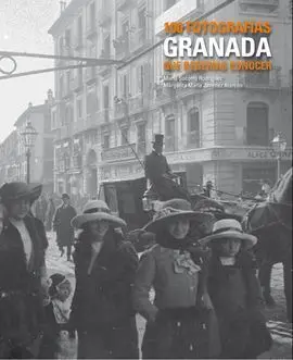 Granada. 100 Fotografías que Deberías Conocer