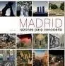 Madrid. Razones para Conocerla