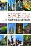 Barcelona. Razones para Conocerla