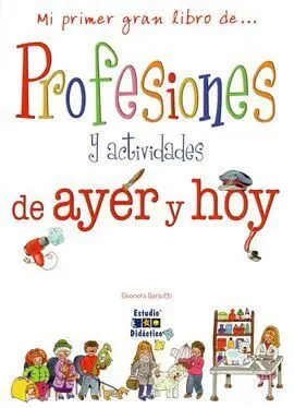 Profesiones y Actividades de Ayer y Hoy