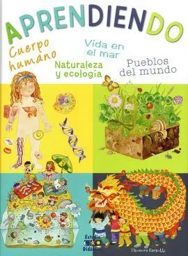 Aprendiendo. Cuerpo Humano, Vida en el Mar, Pueblos del Mundo, Naturaleza y Ecol