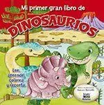 Mi Primer Gran Libro de Dinosaurios