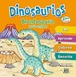 Brontosaurio y Sus Amigos. (Dino Bebe)