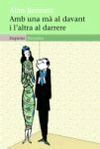 AMB UNA MÃ AL DAVANT I L'ALTRA AL DARRERE