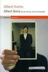 Albert Serra (La Novel·la, no el Cineasta)