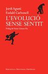 L'EVOLUCIÓ SENSE SENTIT