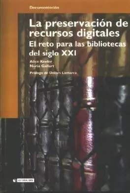 La Preservación de Recursos Digitales