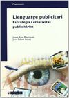 LLENGUATGE PUBLICITARI. ESTRATÈGIES I CREATIVITAT PUBLICITÀRIES