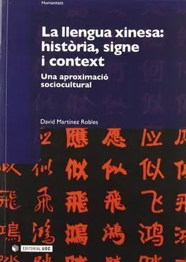 La Llengua Xinesa: Història, Signe I Context