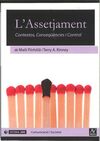 L' ASSETJAMENT. CONTEXTOS, CONSEQÜÈNCIES I CONTROL