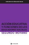 ACCIÓN EDUCATIVA Y FUNCIONES DE LOS EDUCADORES SOCIALES