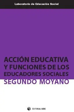 Acción Educativa y Funciones de los Educadores Sociales