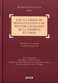 Los Acuerdos de Refinanciación y de Reestructuración de la Empresa en Crisis