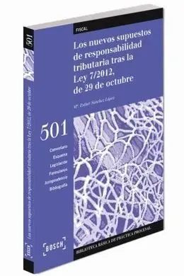 Los Nuevos Supuestos de Responsabilidad Tributaria Tras la Ley 7/2012, de 29 de Octubre