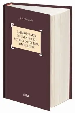 La Insolvencia Inminente y el Sistema Concursal Preventivo