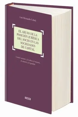 El Abuso de la Posición Jurídica del Socio en las Sociedades de Capital