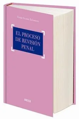 El Proceso de Revisión Penal
