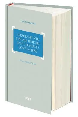 Asesoramiento y Praxis Judicial en el Divorcio Contencioso