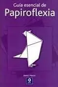 Guía Esencial de Papiroflexia