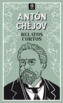 RELATOS CORTOS ANTON CHEJOV