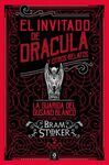 EL INVITADO DRÁCULA Y OTROS RELATOS / LA GUARIDA DEL GUSANO BLANCO