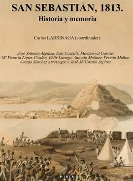 San Sebastián, 1813. Historia y Memoria