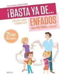 ¡Basta Ya de... Enfados con Mis Hijos (Y mi Pareja)!