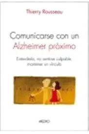 Comunicarse con un Alzheimer Proximo