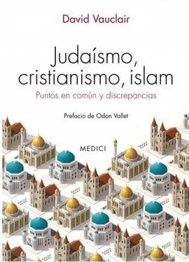 Judaismo, Cristianismo, Islam