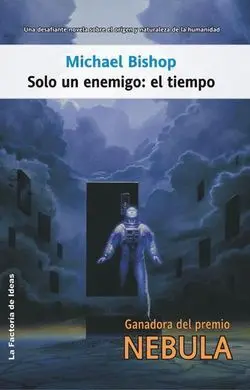 Solo un Enemigo, el Tiempo