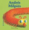 BICHITOS CURIOSOS. ANDRÉS MILPIÉS