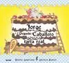 Jorge y el Pequeño Caballero en Busca de la Tarta Real