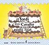 JORDI I EL PETIT CAVALLER A LA RECERCA DEL PAST¡S REIAL