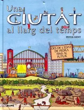 Una Ciutat Al Llarg del Temps