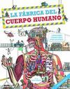 LA FABRICA DEL CUERPO HUMANO