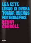 LEA ESTE LIBRO SI DESEA TOMAR BUENAS FOTOGRAFÍAS