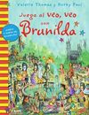 JUEGA AL VEO, VEO CON BRUNILDA