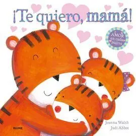 ¡Te Quiero, Mamá!