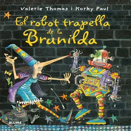 Bruixa Brunilda. El Robot Trapella de la Brunilda