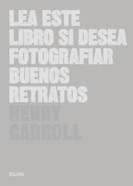 Lea este Libro si Desea Fotografiar Buenos Retratos