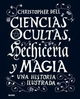 Ciencias Ocultas, Hechicería y Magia
