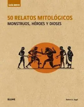 Guía Breve. 50 Relatos Mitológicos