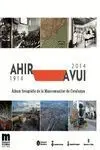 Ahir Avui 1914-2014