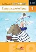 Cuaderno de Verano. Lengua Castellana 1º eso