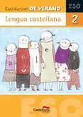 Cuaderno de Verano. Lengua Castellana 2º eso