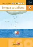 Cuaderno de Verano. Lengua Castellana 3º eso