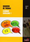 LLENGUA CATALANA. QUADERN DE TREBALL - 1º BACH.