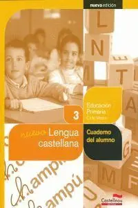 Nuevo Lengua Castellana 3º. Cuaderno del Alumno (Projecte Salvem la Balena Blanca)