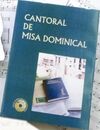 CANTORAL DE MISA DOMINICAL (LETRA Y MÚSICA)