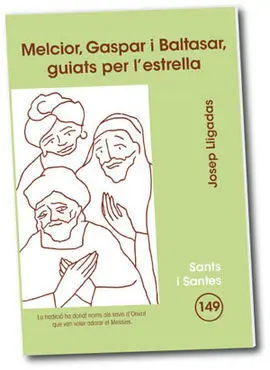 Melcior, Gaspar I Baltasar, Guiats Per L'estrella